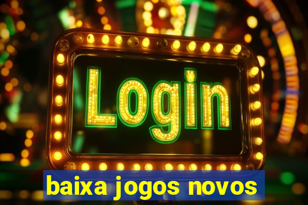 baixa jogos novos